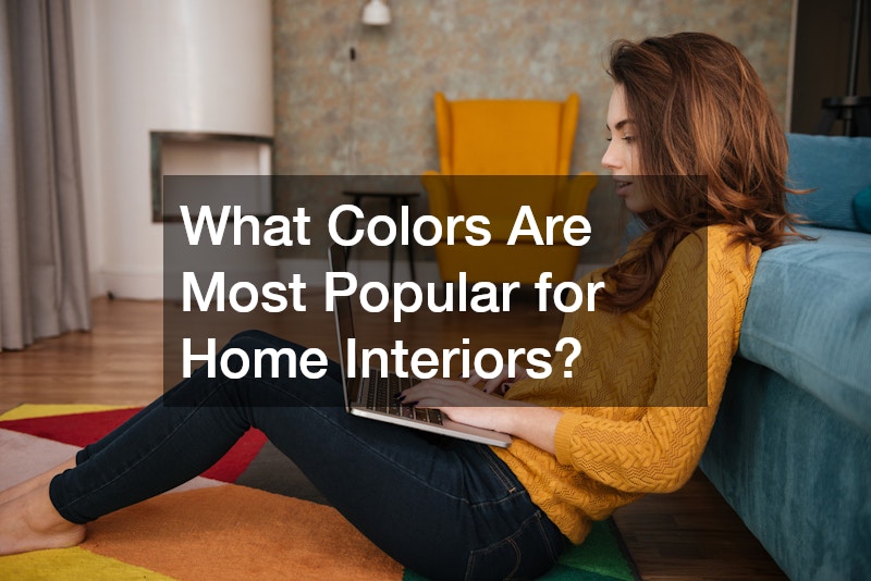 What Colors Are Most Popular for Home Interiors?