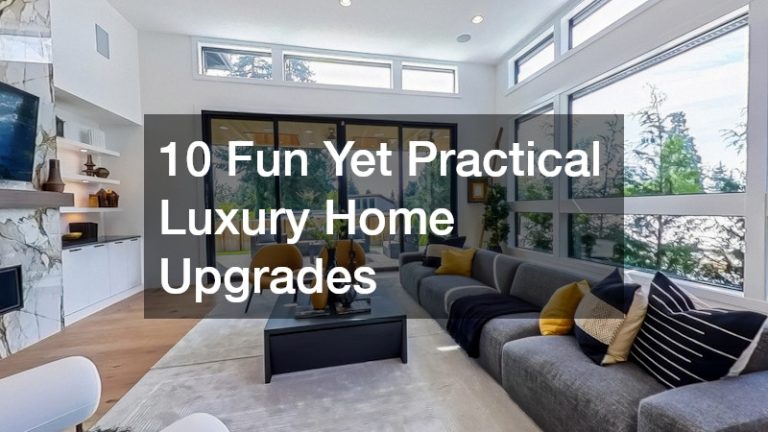 10 Fun Yet Practical Luxury Home Upgrades